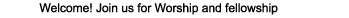 Sunday worship, 10 a.m.
