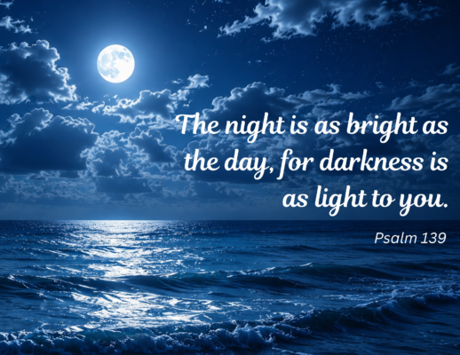 Bulletin 2026-07-19 a view of the ocean at night with a full moon in the sky with scattered clouds. Text reads: The night is as bright as the day for darkness is as light to you. Psalm 139
